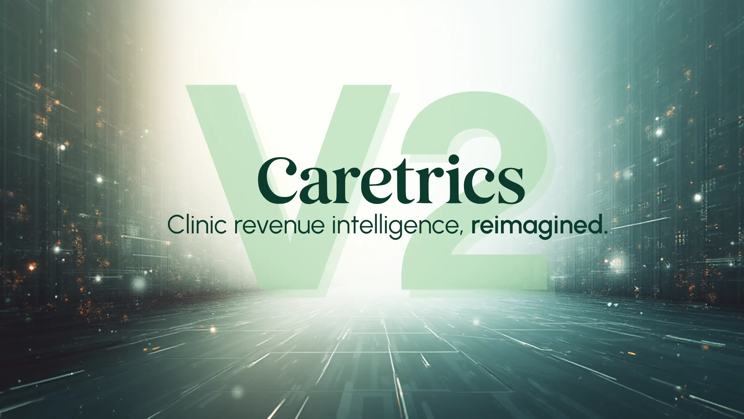 Introducing Caretrics v2.0 — New Name, New Momentum